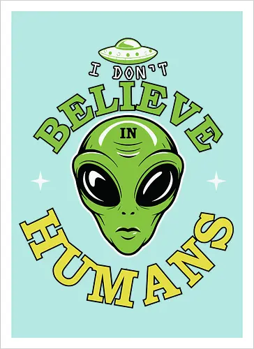 I Don't Believe in Humans