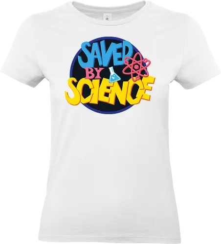 Save by science - 80s series, 90s series, retro, science, atom, funny, tv series - Standard T-Shirt (Frauen)