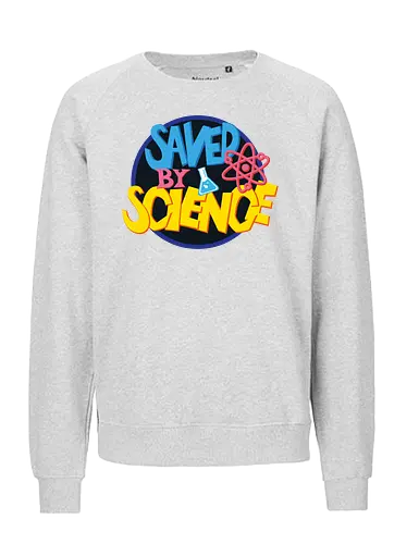 Save by science - 80s series, 90s series, retro, science, atom, funny, tv series - Fairtrade Sweatshirt