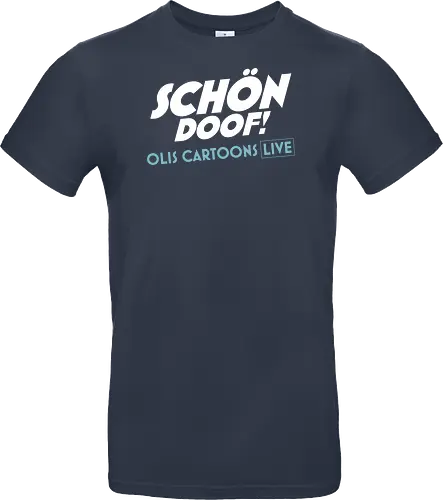 SCHÖN DOOF! Live Shirt