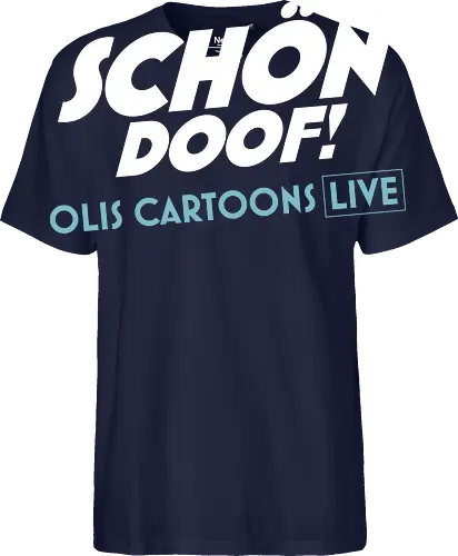 SCHÖN DOOF! Live Shirt