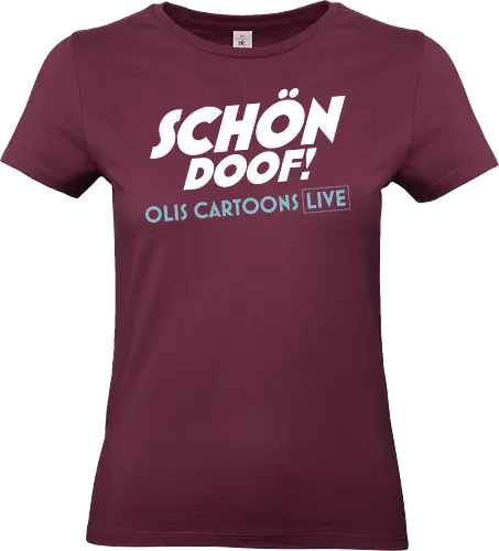 SCHÖN DOOF! Live Shirt - Schön, Doof, Live, Cartoons, Oli, Hilbring - Standard T-Shirt (Frauen)