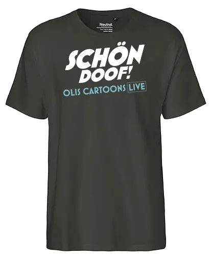 SCHÖN DOOF! Live Shirt - Schön, Doof, Live, Cartoons, Oli, Hilbring - Fairtrade T-Shirt