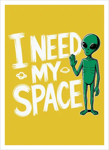 I Need My Space