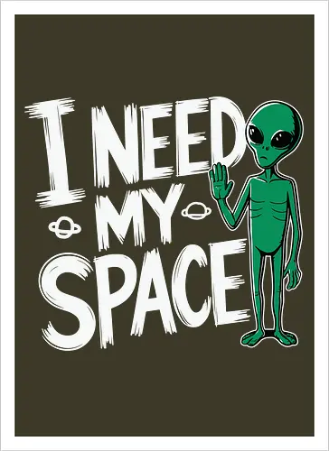 I Need My Space