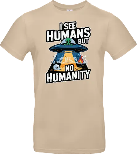 I see humans but no humanity