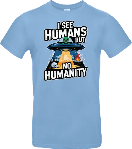 I see humans but no humanity
