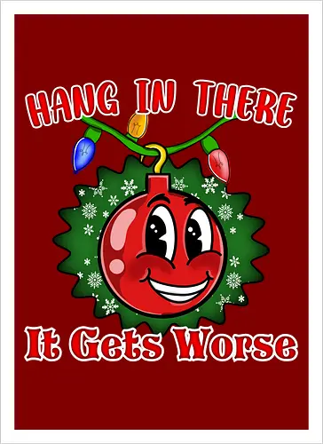 Hang In There Christmas Ball Sarcasm (Häng dich rein Christbaumkugel Sarkasmus)