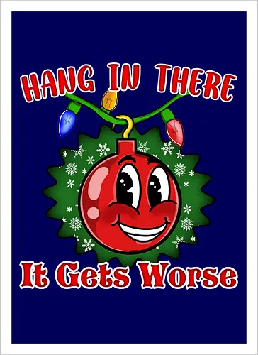 Hang In There Christmas Ball Sarcasm (Häng dich rein Christbaumkugel Sarkasmus)