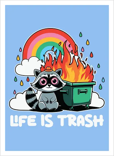 Life is Trash