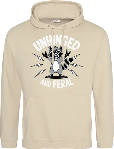 Unhinged and Feral
