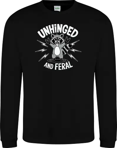Unhinged and Feral