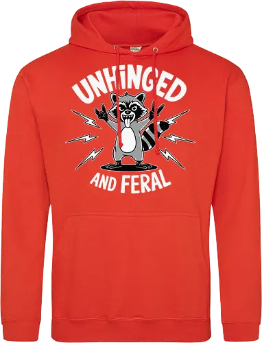 Unhinged and Feral