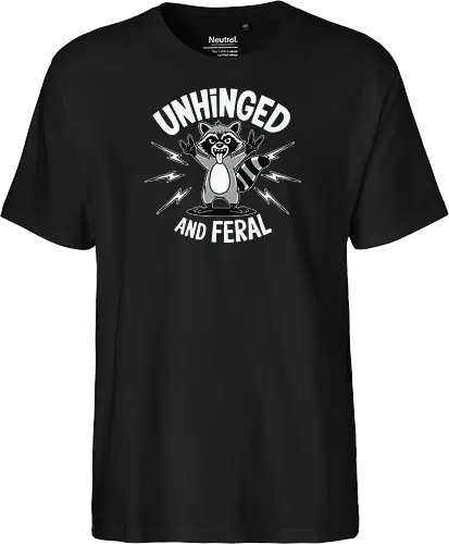 Unhinged and Feral