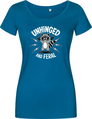 Unhinged and Feral