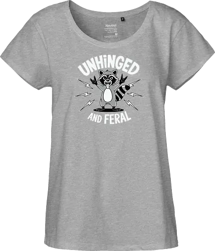 Unhinged and Feral