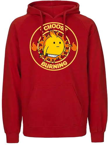 I Choose Burning (Ich wähle das Brennen) - brennen, Feuer, Tagesmotto, lustig, Retro-Cartoon, Sonne, süß aber verrückt, Positivität, Hasser aufgepasst, Feinde, feurige Laune, Sarkasmus, frecher Humor, edgy, verspielt, schelmisch, Sonnenschein, wütende Sonne, eigenartiges Design, rebellisch, I choose violence, sarcasm, funny - Fairtrade Hoodie