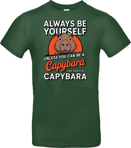 capybara then always be a capybara