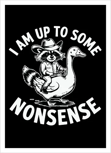 I am up to some nonsense