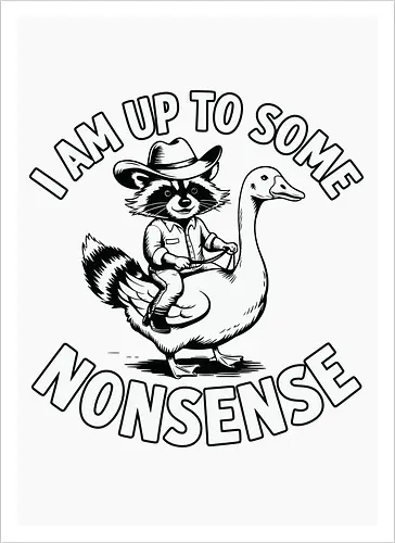 I am up to some nonsense