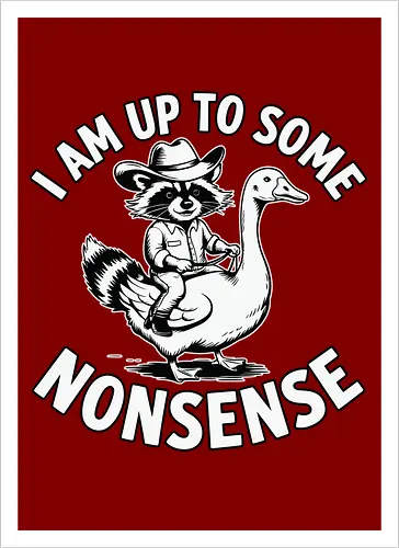 I am up to some nonsense