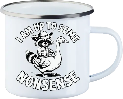 I am up to some nonsense
