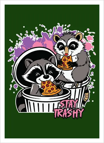 Stay Trashy