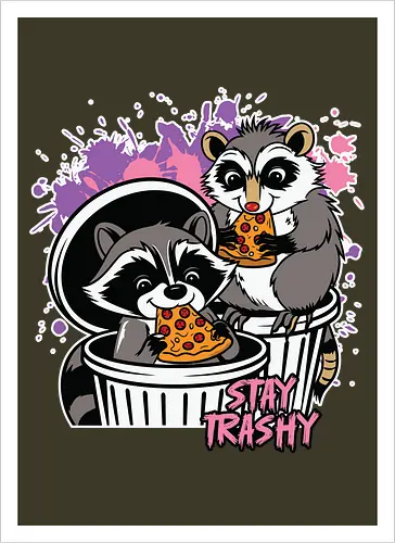 Stay Trashy