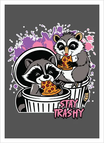 Stay Trashy