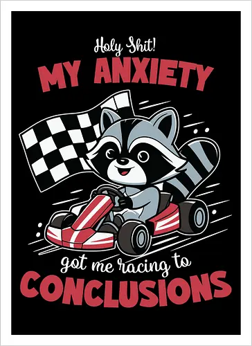anxiety and racing to conclusions