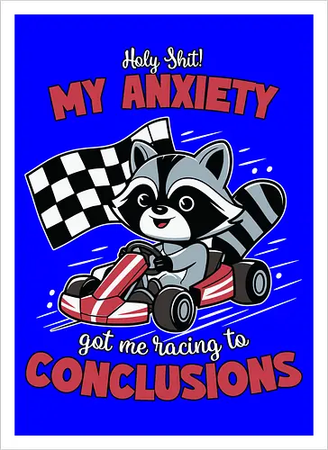 anxiety and racing to conclusions