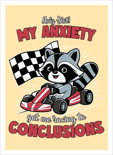 anxiety and racing to conclusions
