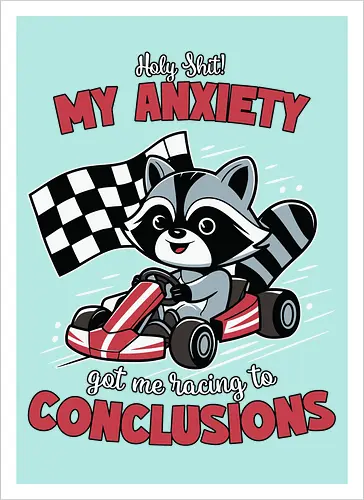 anxiety and racing to conclusions
