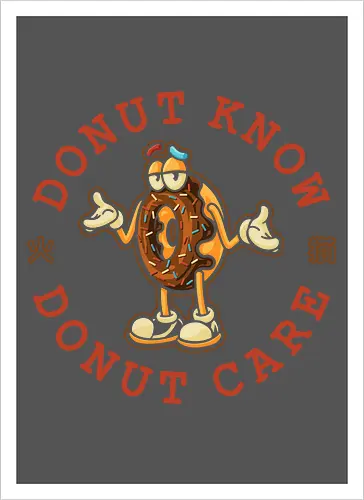 Donut Know Donut Care