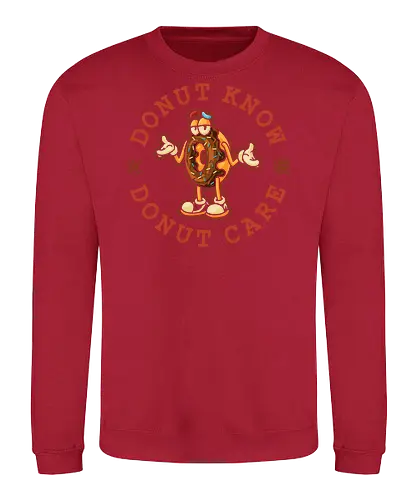 Donut Know Donut Care - don't care, idgaf, donut, sweet, cute, kawaii, introvert, anti human, hate morning, hate poeple, anti social, funny, memes, internet meme, parody, humor, hilarious, foodies, fast food, diet, sugar, vintage, retro - Sweatshirt