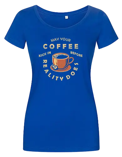 May Your Coffee Kick In Before Reality Does