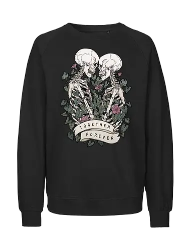 Together Forever - love, Skelett, skull - Fairtrade Sweatshirt