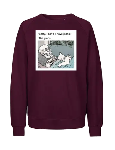 Weekend Plans - Wochenende, Skelett - Fairtrade Sweatshirt