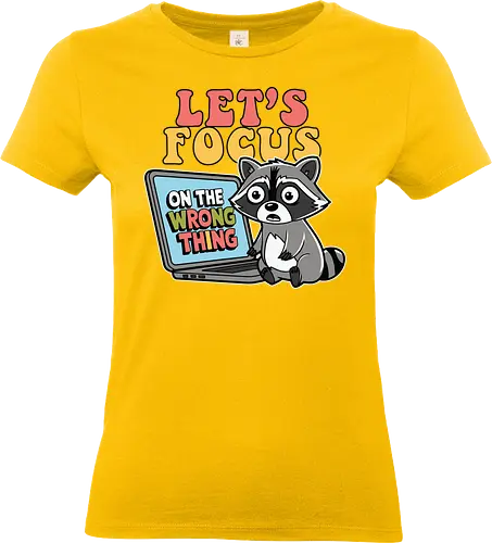 Let's Focus On The Wrong Thing - raccoon, cartoon, laptop, humor, whimsical, focus, playful - Standard T-Shirt (Frauen)