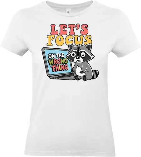 Let's Focus On The Wrong Thing - raccoon, cartoon, laptop, humor, whimsical, focus, playful - Standard T-Shirt (Frauen)