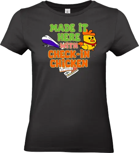 Made it Here with Check-In Chicken (Bin Dank Check-In Chicken Hier) - Reisememe, Check-In Chicken, viraler Humor, Flugtrend, Reisewitz, Memeliebhaber, virales Design, trendige Reisende, Social-Media-Humor, Reiselifestyle, lustige Reise, Flughafenhumor, Flugmeme, Hühnerwitz, Reisefieber, virale Reisende, Hühnerliebhaber, Reisehumor, Reisetrends, beliebte Memes, Trendsetter, Flughafenfans, Abenteuerlust, Humorliebhaber, reiseinspiriert, travel, holiday, vacation, flight - Standard T-Shirt (Frauen)