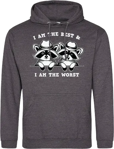 I AM THE BEST & I AM THE WORST