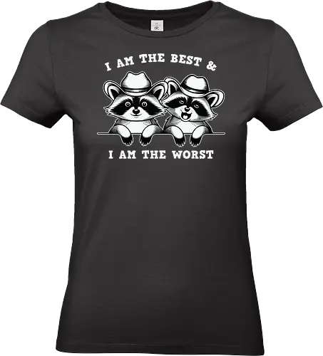 I AM THE BEST & I AM THE WORST