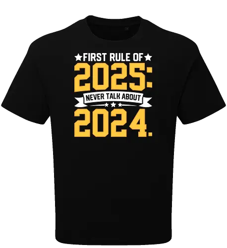 First rule of 2025: Never talk about 2024