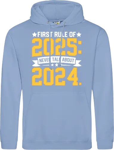 First rule of 2025: Never talk about 2024