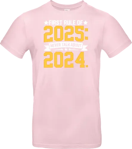 First rule of 2025: Never talk about 2024