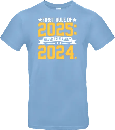 First rule of 2025: Never talk about 2024