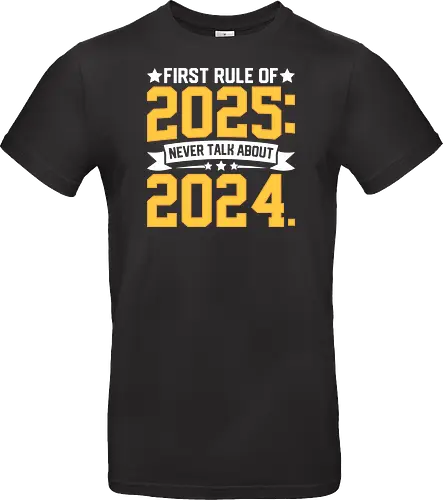 First rule of 2025: Never talk about 2024