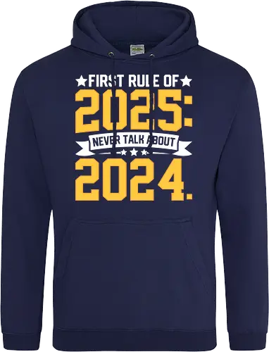 First rule of 2025: Never talk about 2024