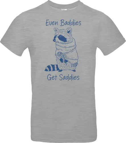 Even Baddies Get Saddies